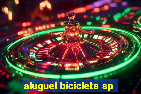 aluguel bicicleta sp